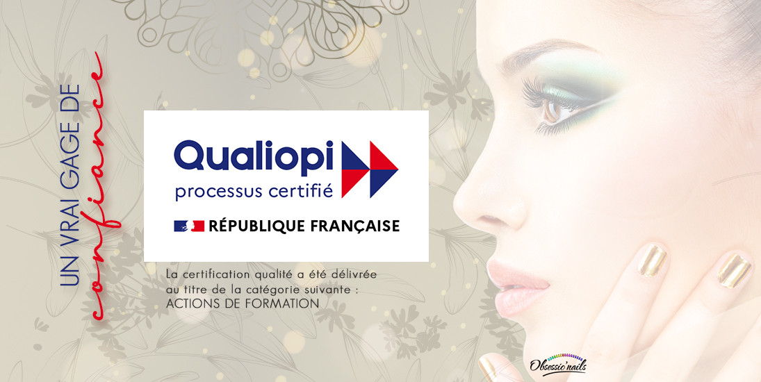 Le Centre de Formation Obsessio’Nails certifié Qualiopi