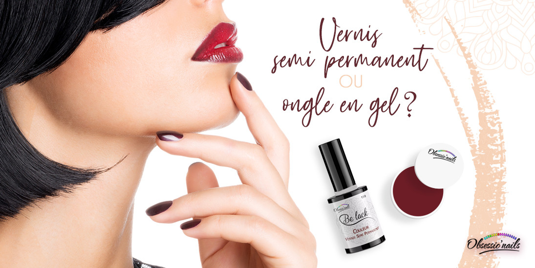 Vernis semi-permanent ou ongles en gel ?